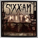 Sixx:A.M. announces new ‘Hits’ best-of compilation