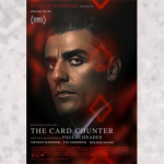 Oscar Isaac takes a gamble on being the anti-hero in Paul Schrader’s latest film, ‘The Card Counter’
