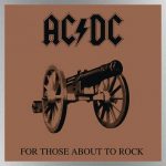 AC/DC’s ‘For Those About to Rock (We Salute You)’ album celebrates its 40th anniversary today