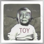 David Bowie’s ‘Toy (Toy: Box)’ box set released today; check out one of the collection’s alternate mixes