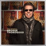George Thorogood and the Destroyers releasing compilation of band’s original songs in April