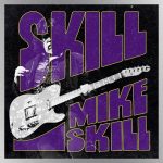 Romantics guitarist Mike Skill debut solo album, ‘Skill…Mike Skill,’ now due out in October