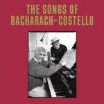 New box set celebrating the collaborations of Elvis Costello & Burt Bacharach coming in March